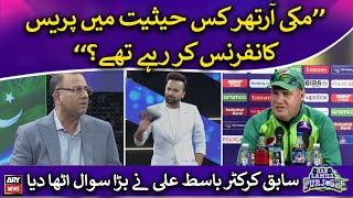 Basit Ali raises big question regarding Mickey Arthur's press conference