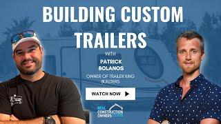 Building Custom Trailers with Patrick Bolanos | RCO Podcast with Justin Ledford #roofingleads