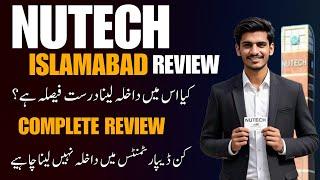 NUTECH Islamabad Review | NUTECH Entry Test | NUTECH Admission Guidance 2025