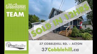 *SOLD* 37 Cobblehill Rd - Acton - Glen Sheepwash Sales Representative iPro Realty Ltd, Brokerage