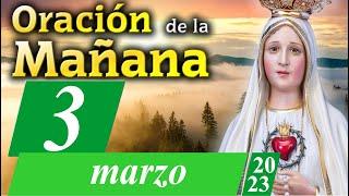 ️Oración de la Mañana de hoy Viernes 03 de Marzo de 2023, para Católicos Unidos en Oración