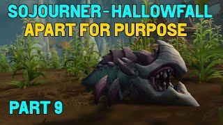 Sojourner of Hallowfall Quest Guide - Part 9 - Apart for Purpose