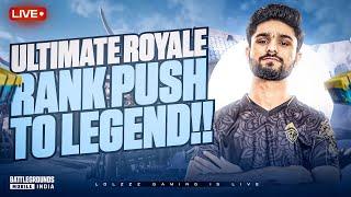 RANK PUSH TO LEGEND IN ULTIMATE ROYALE | BGMI LIVE