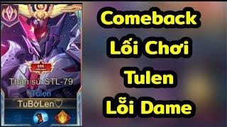 Top 1 Tulen Comeback Lối Chơi Lỗi Dame Và Cái Kết | Liên Quân Rov Aov