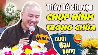 Thầy kể chuyện Chụp Hình Trong Chùa ai cũng cười tắt tiếng - Vấn Đáp Rất Vui Thầy Pháp Hòa