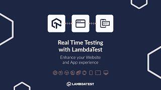 Enhance Your Website And App Experience With Real Time Testing On LambdaTest 