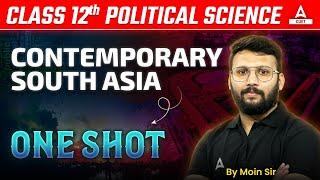 Class 12 Political Science Contemporary South Asia in One Shot | By Moin Sir