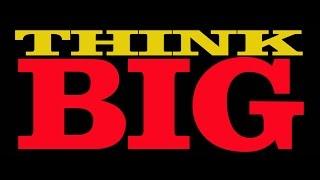 THINK BIG - World Premiere Screening announcement