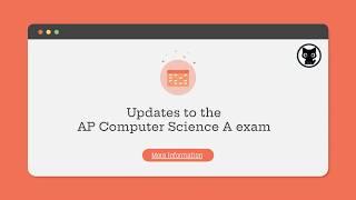 Updates & Format for the 2020 AP Computer Science A exam