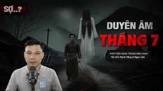 DUYÊN ÂM THÁNG 7 - Nghe truyện ma ĐI ĐÊM MA THEO MC Đình Soạn diễn đọc