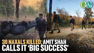 CHHATTISGARH: 30 NAXALS KILLED IN 2 SEPARATE ENCOUNTER; AMIT SHAH CALLS IT "BIG SUCCESS"