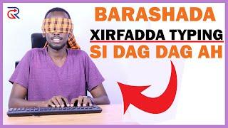 Barashada xirfadda typing || Qoraalka dag daga ah ee computer_ka || Isbar Macalin la'aan ||