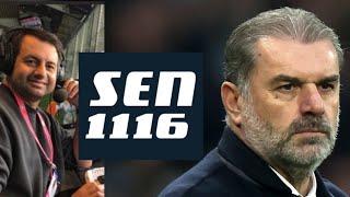 RADIO INTERVIEW: SEN 1116: The Morning Show With Julian de Stoop: Talking Tottenham and Postecoglou