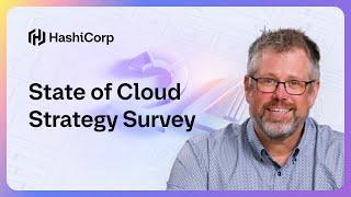 HashiCorp 2024 State of Cloud Strategy Survey: Connecting cloud maturity to business success