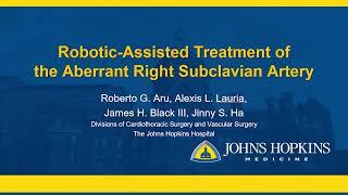 Robotic-Assisted Ligation of the Aberrant Right Subclavian Artery for Dysphagia Lusoria