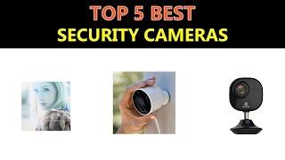 Best Security Cameras 2019 - 2020