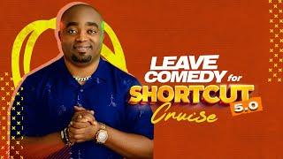 Leave Comedy for Shortcut 5.0 (Cruise Edition) |  Full Show Vol. 1