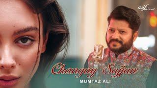 Ajkal Dhola (Changay Sajjan) | Mumtaz Ali  | Freshment Club