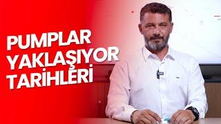 PUMPLAR YAKLAŞIYOR TARİHLERİ