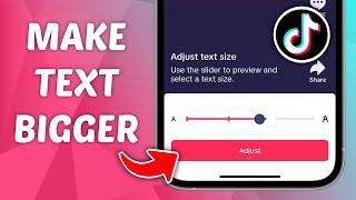 How to Make Text Bigger on TikTok - Make TikTok Font Bigger