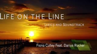 Life on the Line -  Fiona Culley Feat. Darius Rucker (Lyrics)