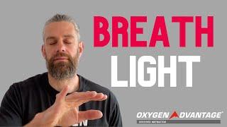 Breathe Light, Slow & DEEP [NOT BIG] to improve HEALTH & Breathing