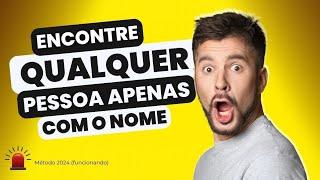 COMO ACHAR ALGUÉM PELO NOME ETC