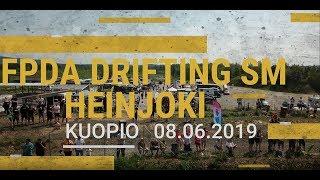 FPDA Drifting SM @ Heinjoki Kuopio - 08.06.2019 | PM Productions