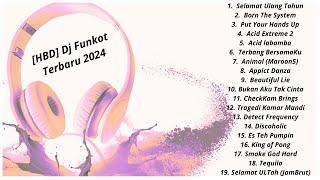 [HBD] Dj Funkot Terbaru 2024