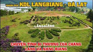 Khám Phá KDL LangBiang - Đà Lạt, Chuyện Tình Bi Thương Của Chàng Lang Và Nàng Biang!!