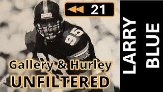 Ep. 21: Interview with Larry Blue - Gallery and Hurley Unfiltered: Iowa Football Rewind