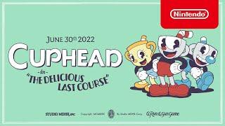Cuphead - The Delicious Last Course - Release Date Trailer - Nintendo Switch
