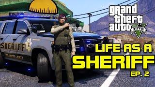 GTA 5 Life As A Sheriff - Realistic Gameplay | Police Mod Ep. 2