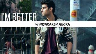 Nishkarsh Arora Dance - I'm better by Missy Elliott ft Lamb