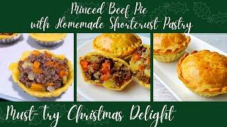 A Must-Try Christmas Delight: Step-by-Step Guide for Minced Beef Pie with Homemade Shortcrust Pastry