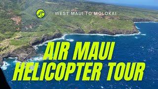 Air Maui Helicopter Tour over Molokai with Beachfront Landing