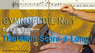 Theremin Score GYMNOPEDIE No.1 by Erik Satie. #Claravox Piano, theremin or both