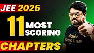 JEE Mains 2025: 11 Most Scoring Chapters | JEE Preparation | Harsh Sir