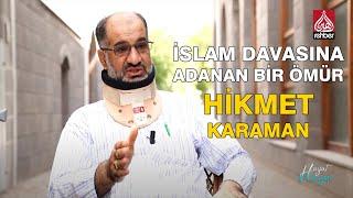 İslam Davasına Adanan Bir Ömür: Hikmet Karaman | Hayat Hikayesi |