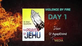 THE PRAYER OF JEHU. VIOLENCE BY FIRE. D'BLESSING AGAPEKIND