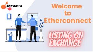 ETHERCONNECT-ECC EXCHANGE LISTING UPDATE