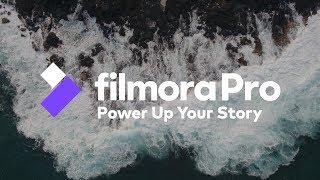 FilmoraPro | Power Up Your Story - New Product Release!