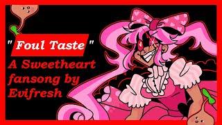 Foul Taste (A Sweetheart/Omori Fansong)