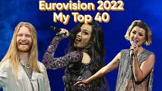 Eurovision 2022 - My Top 40 (After Show)