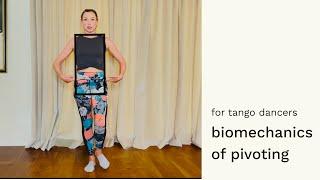 Tango Pivoting Biomechanics