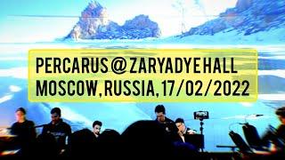 Percarus @ Zaryadye Hall, Moscow, Russia, 17/02/2022