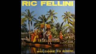 Ric Fellini - Welcome to Rimini (extended version)