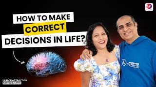 How to make correct decisions in life? | Mitesh Khatri - Law of Attraction Coach