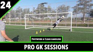 Footwork & Clean Handling | Goalkeeper Training | Session 24 | Pro Gk