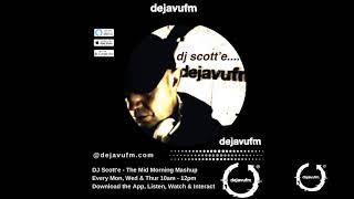 The Dlux Breakfast  - 29th March  - dejavufm #Jida'sJukebox